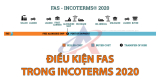 Điều kiện FAS trong Incoterms 2020【Nên Xem】